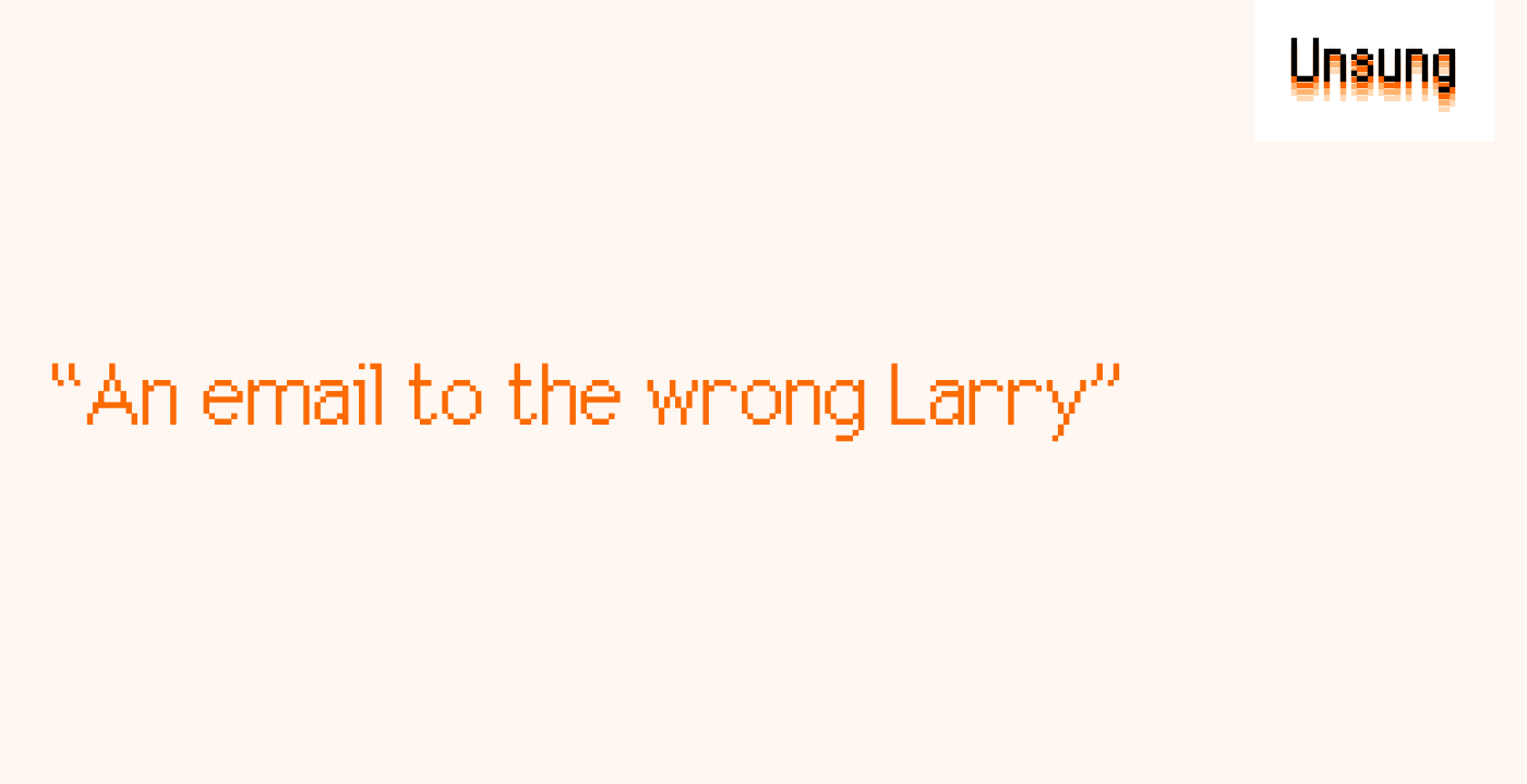 “An email to the wrong Larry”