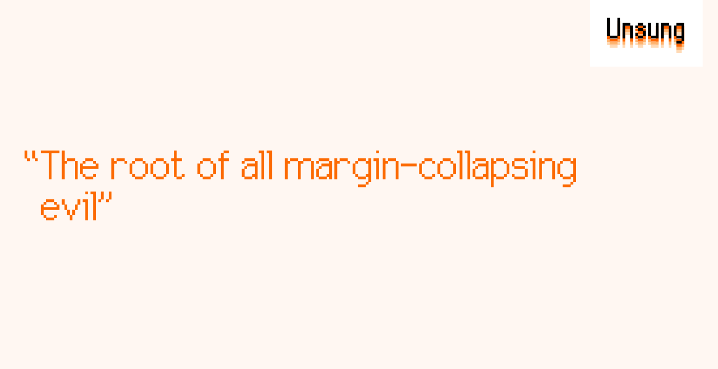 “The root of all margin-collapsing evil”