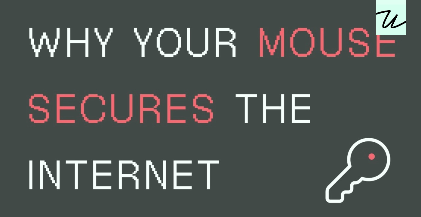 “This is where your mouse becomes a cryptographic instrument.”
